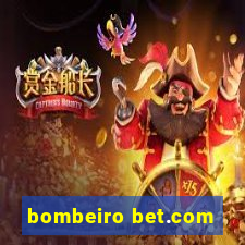 bombeiro bet.com